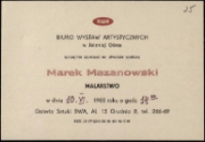 Marek Mazanowski. Malarstwo - zaproszenie [Dokumenty życia społecznego]