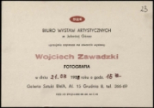 Wojciech Zawadzki. Fotografia - zaproszenie [Dokumenty życia społecznego]