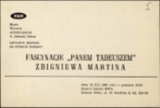 Fascynacje "Panem Tadeuszem" Zbigniewa Martina - zaproszenie [Dokumenty życia społecznego]