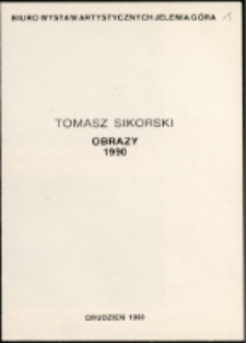 Tomasz Sikorski. Obrazy - folder [Dokumenty życia społecznego]