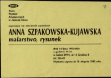 Anna Szpakowska-Kujawska - zaproszenie [Dokumenty życia społecznego]