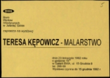 Teresa Kępowicz. Malarstwo - zaproszenie [Dokumenty życia społecznego]