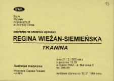 Regina Wieżan-Siemieńska. Tkanina - zaproszenie [Dokumenty życia społecznego]