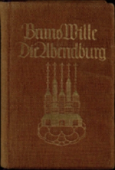 Die Abendburg. Chronika eines Goldsuchers in zwölf Abenteuern