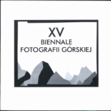 XV Biennale Fotografii Górskiej [Dokument Życia Społecznego]