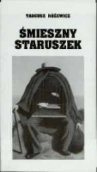 Śmieszny staruszek - program [Dokument życia społecznego]