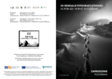 XX Biennale Fotografii Górskiej - zaproszenie = XX. Bienále Horské Fotografie - pozvánka [Dokument życia społecznego]