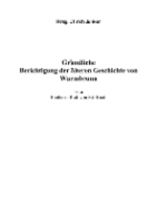 Gründliche Berichtigung der älteren Geschichte von Warmbrunn [Dokument elektroniczny]