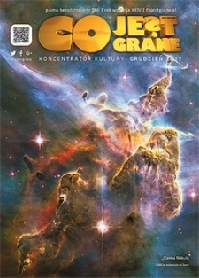 Co Jest Grane : koncentrator kultury, 2017, nr 286 grudzień