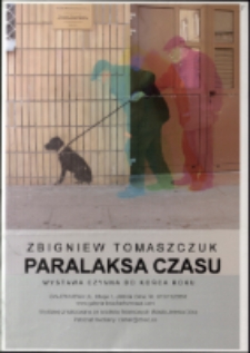 Zbigniew Tomaszczuk. Paralaksa czasu - plakat [Dokumenty życia społecznego]