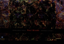 Paul Woods. Opowieści o historii : Stories about history, exhibition of painting by Paul Woods - zaproszenie [Dokumenty życia społecznego]