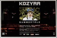Kozyra : Summertale - plakat [Dokument życia społecznego]