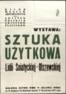 Lidia Sniatycka-Olszewska. Sztuka użytkowa - afisz [Dokumeny życia społecznego]