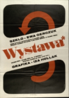 Szkło - Ewa Gerczuk. Grafika - Iza Hollak - plakat [Dokument życia społecznego]
