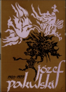 Józef Pakulski 1900-1975. Litografia - Gwasz - katalog [Dokumeny życia społecznego]