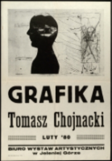 Tomasz Chojnacki. Grafika - plakat [Dokument życia społecznego]