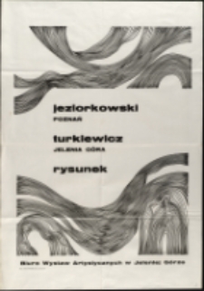 Andrzej Jeziorkowski, Witold Turkiewicz. Rysunek - plakat [Dokumeny życia społecznego]