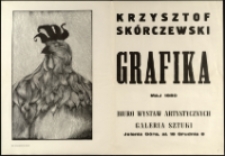 Krzystof Skórczewski. Grafika - plakat [Dokument życia społecznego]