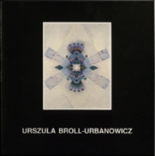 Urszula Broll-Urbanowicz - katalog [Dokumeny życia społecznego]