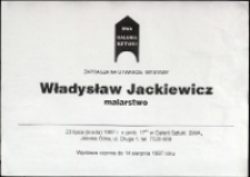 Władysław Jackiewicz. Malarstwo - afisz [Dokument życia społecznego]