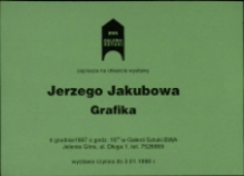 Jerzy Jakubów. Grafika - zaproszenie [Dokument życia społecznego]