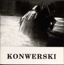 Andrzej Konwerski. Malarstwo - katalog [Dokument życia społecznego]