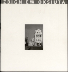 Zbigniew Oksiuta - katalog [Dokument życia społecznego]