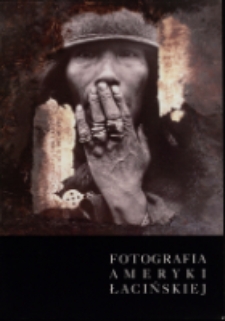 Fotografia Ameryki Łacińskiej - katalog [Dokument życia społecznego]