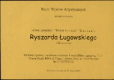 Ryszard Ługowski. Dwa projekty: Memoriam. Exitus - zaproszenie [Dokument życia społecznego]