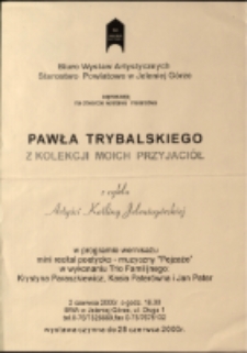 Paweł Trybalski. Z kolekcji moich przyjaciół - afisz [Dokument życia społecznego]