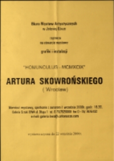 Artur Skowroński „Homunculus-MCMXCIX" - afisz [Dokument życia społecznego]