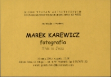 Marek Karewicz. Fotografia. This is Jazz - zaproszenie [Dokument życia społecznego]