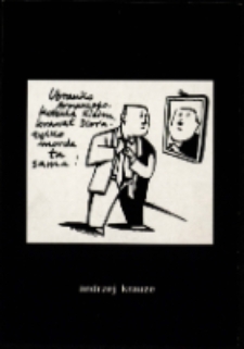 Andrzej Krauze. Trzy Dekady - zaproszenie [Dokument życia społecznego]