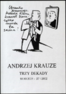 Andrzej Krauze. Trzy Dekady - afisz [Dokumeny życia społecznego]