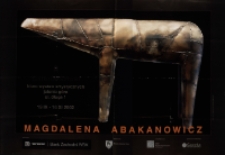 Magdalena Abakanowicz - plakat [Dokument życia społecznego]