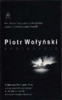 Piotr Wołyński. Apotropeje - zaproszenie [Dokument życia społecznego]