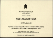 Kostas Kiritsis. Cywilizacje - zaproszenie [Dokumeny życia społecznego]