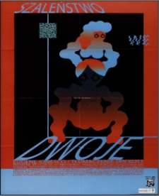 Szaleństwo we dwoje - plakat [Dokument życia społecznego]