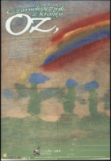 Czarnoksiężnik z krainy Oz - plakat [Dokument życia społecznego]