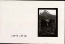 Jacek Jaśko - katalog [Dokumeny życia społecznego]