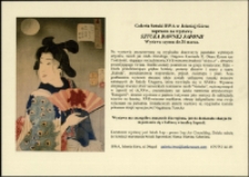 Sztuka dawnej Japonii z kolekcji Hansa Martina Schmitza i dr Patrizii Jirka-Schmitz - zaproszenie [Dokument życia społecznego]