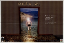 Rafał Wilk. Deża Wi - plakat [Dokument życia społecznego]