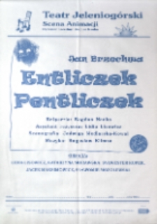 Entliczek Pentliczek - afisz [Dokument życia społecznego]