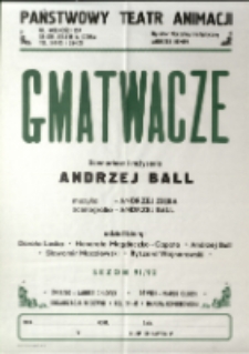 Gmatwacze - afisz [Dokument życia społecznego]