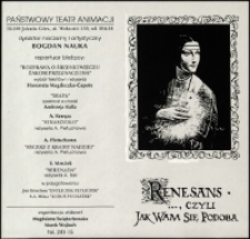 Renesans... czyli jak wam się podoba - program teatralny [Dokument życia społecznego]