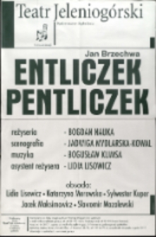 Entliczek Pentliczek - afisz [Dokument życia społecznego]