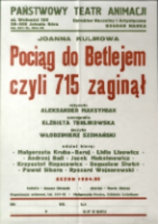 Pociąg do Betlejem, czyli 715 zaginął - afisz 2 [Dokument życia społecznego]