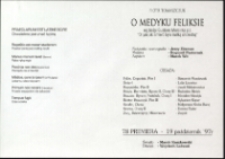 O medyku Feliksie - ulotka [Dokument życia społecznego]