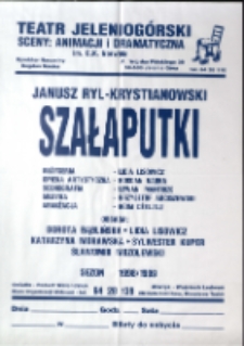 Szałaputki - afisz [Dokument życia społecznego]