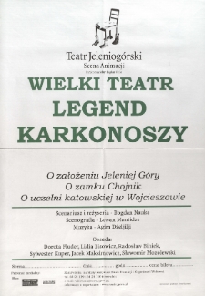 Wielki teatr legend Karkonoszy - afisz [Dokument życia społecznego]